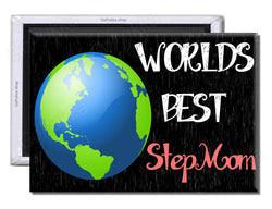 Worlds Best StepMom – Mothers Day Fridge Magnet