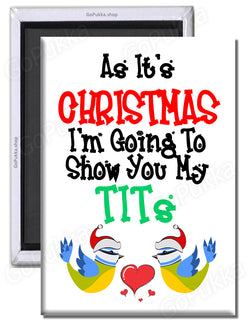 As It's Christmas I'm... Blue Tit funny – Fridge Magnet