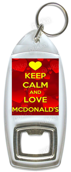 Keep Calm And Love McDonalds (Hearts) – Bottle Opener Keyring