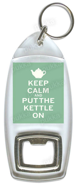 Keep Calm And Put The Kettle On – Bottle Opener Keyring