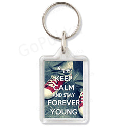 Keep Calm And Stay Forever Young  – Keyring