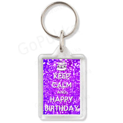 Keep Calm And Happy Birthday – Keyring