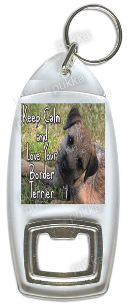 Keep Calm And Love Your Border Terrier – Bottle Opener Keyring