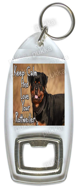 Keep Calm And Love Your Rottweiler – Bottle Opener Keyring