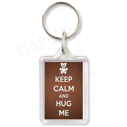Keep Calm And Hug Me – Keyring