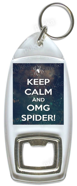 Keep Calm And OMG SPIDER!  – Bottle Opener Keyring