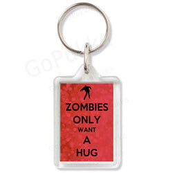 Zombies Only Want A Hug (Red)  – Keyring