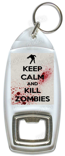 Keep Calm And Kill Zombies (Blood) Bottle Opener Keyring
