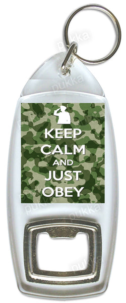 Keep Calm And Just Obey – Bottle Opener Keyring