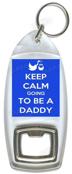 Keep Calm Going To Be A Daddy (Stalk) – Bottle Opener Keyring