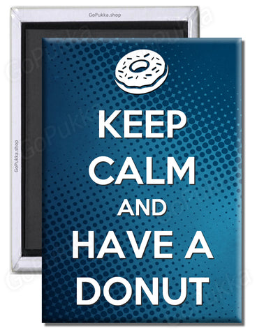 Keep Calm And Have A Donut – Fridge Magnet