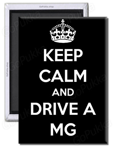 keep Calm And Drive A MG – Fridge Magnet