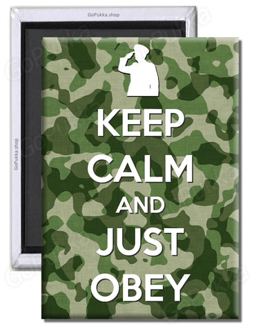 Keep Calm And Just Obey – Fridge Magnet