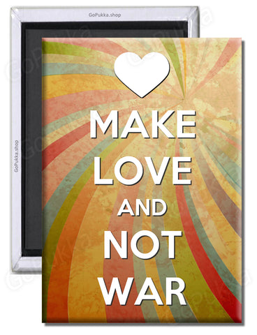 Make Love And Not War – Fridge Magnet