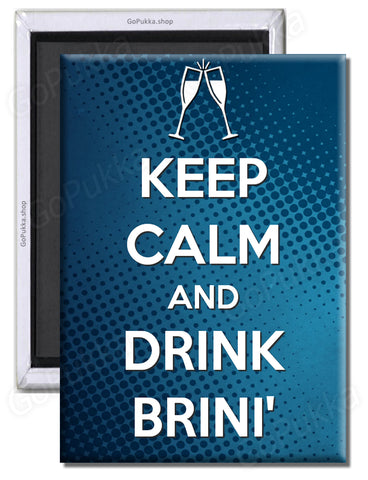 Keep Calm And Drink Brini' (Blue) – Fridge Magnet