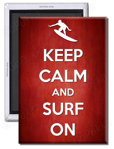 Keep Calm And Surf On – Fridge Magnet