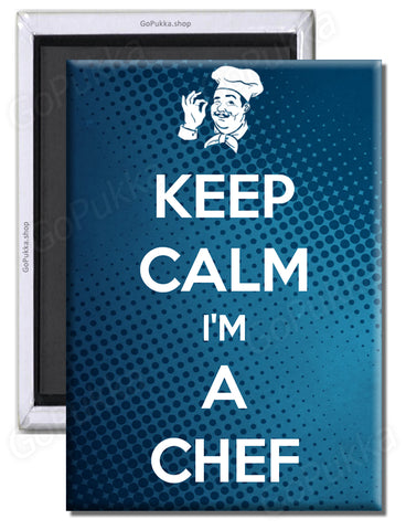 Keep Calm I'm A Chef – Fridge Magnet