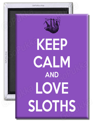 Keep Calm And Love Sloths – Fridge Magnet