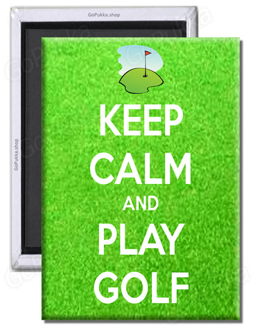 Keep Calm And Play Golf – Fridge Magnet