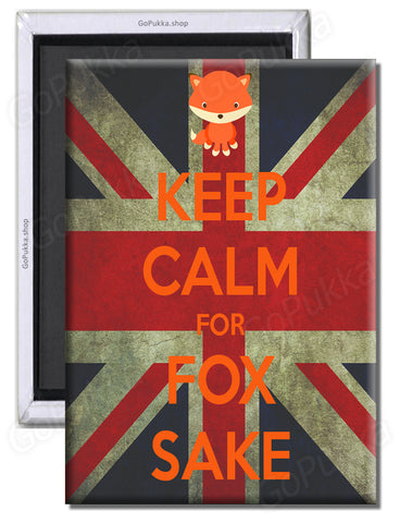 Keep Calm For Fox Sake – Fridge Magnet