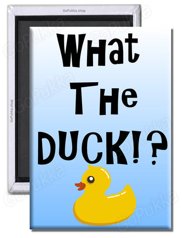 What The Duck – Fridge Magnet