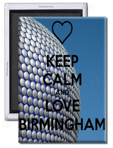 Keep Calm And Love Birmingham UK – Fridge Magnet