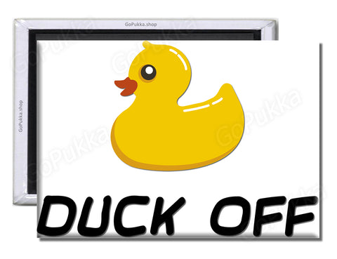 Duck / Fuck Off – Fridge Magnet