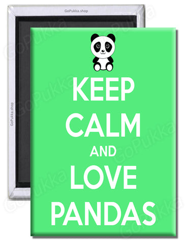 Keep Calm And Love Pandas – Fridge Magnet