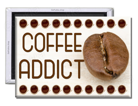 Coffee Addict – Fridge Magnet