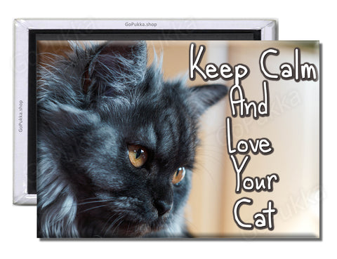 Keep Calm And Love Your Cat – Fridge Magnet