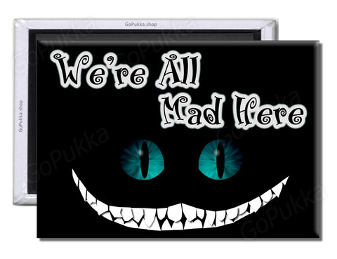 We're All Mad Here – Alice In Wonderland Inspired Fridge Magnet