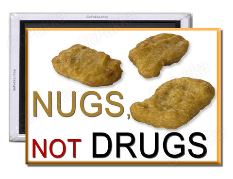 Nugs Not Drugs / Chicken Nuggets – Fridge Magnet