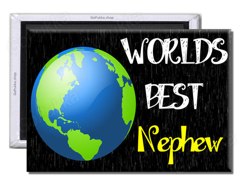 Worlds Best Nephew – Family Fridge Magnet