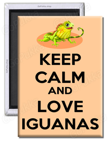 Keep Calm And Love Iguanas - Fridge Magnet