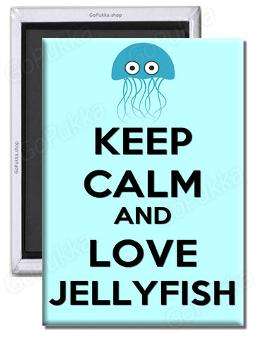 Keep Calm And Love Jellyfish - Fridge Magnet