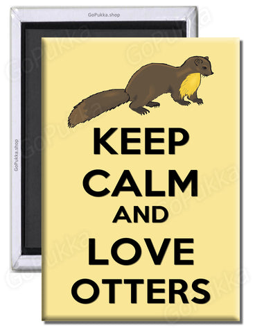 Keep Calm And Love Otters - Fridge Magnet