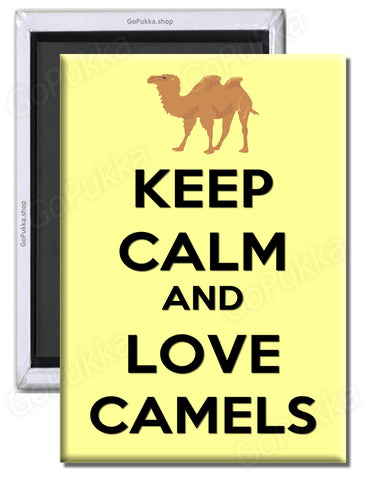 Keep Calm And Love Camels - Fridge Magnet