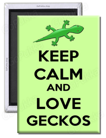 Keep Calm And Love Geckos – Fridge Magnet