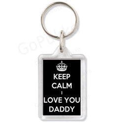 Keep Calm I Love You Daddy – Keyring