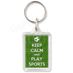 Keep Calm And Play Sports – Keyring