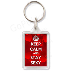 Keep Calm And Stay Sexy – Keyring