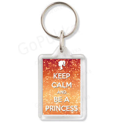 Keep Calm And Be A Princess – Keyring