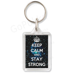 Keep Calm And Stay Strong – Keyring