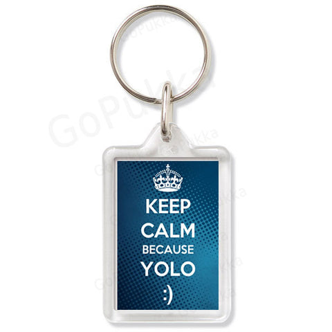 keep Calm Because YOLO :) – Keyring