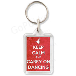 Keep Calm And Carry On Dancing – Keyring