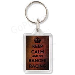 Keep Calm And Go Banger Racing – Keyring