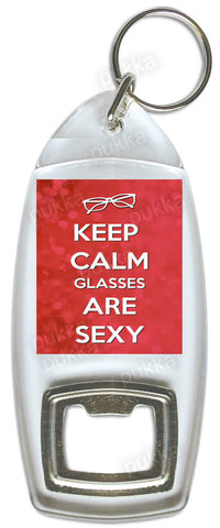 Keep Calm Glasses Are Sexy – Bottle Opener Keyring