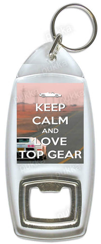 Keep Calm And Love Top Gear – Bottle Opener Keyring