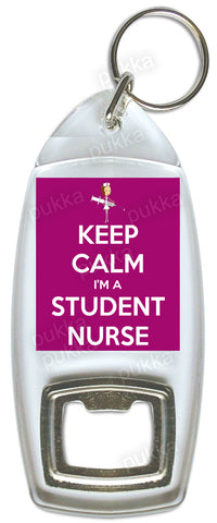 Keep Calm I'm A Student Nurse – Bottle Opener Keyring