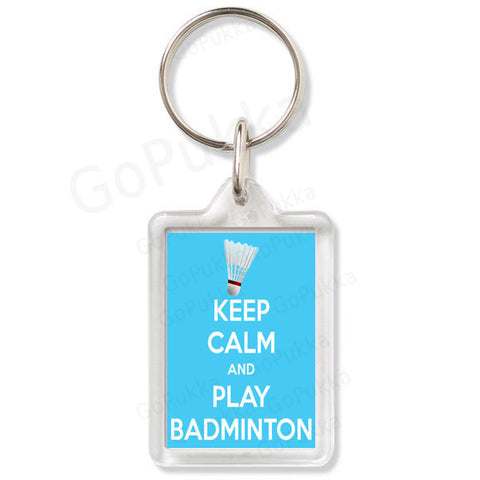 Keep Calm And Play Badminton – Keyring